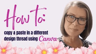 How do I copy and paste between designs in Canva?