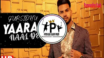 Yaaran Nal De - Gur Sidhu { Bass Boosted } Latest Punjabi Bass Song