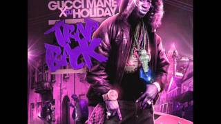 Gucci Mane - Trap Back (Chopped \& Screwed By: Too Real)