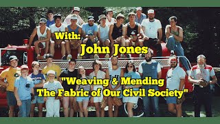 MENDING AND WEAVING THE FABRIC OF OUR CIVIL SOCIETY