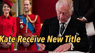 Princess Catherine,received a new title during her summer holiday at the Balmoral estate. thumbnail