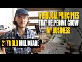 5 Biblical Principles That helped me GROW my Business... | 21yr old Millionaire Entrepreneur