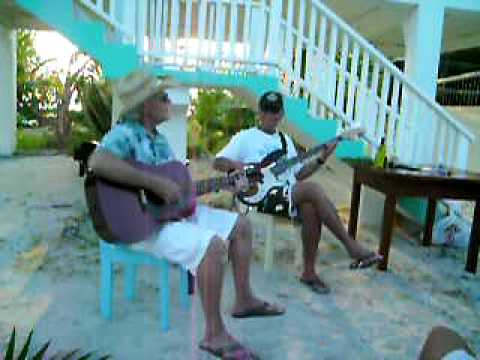 Come Away to Belize With Me - Musicians at Matt an...