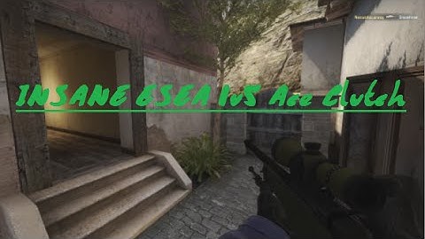 1v5 INSANE ESEA ACE CLUTCH!!!