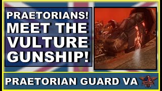 Vulture Gunship - Praetorian Guard Voice Acting