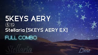 [BMS] ⑤19 Stellaria [5KEYS AERY EX] FULL COMBO