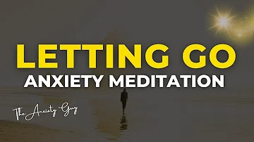 Guided Meditation For Anxiety | SURRENDER SESSION | Letting Go