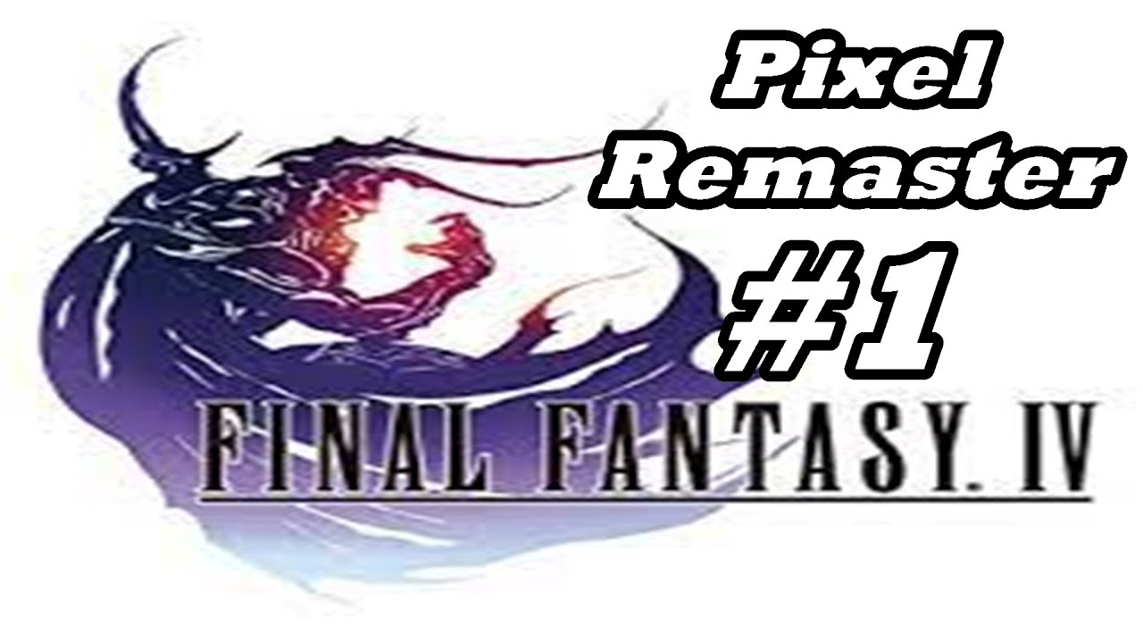 Final Fantasy IV Pixel Remaster (PC) #01 - Starting the Game