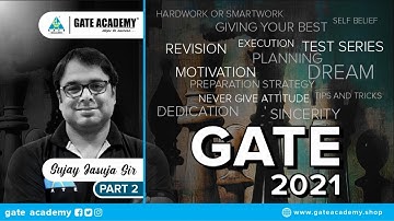 Preparation Strategy for GATE 2021 PART 2 | Guidance  by Sujay Jasuja Sir | CS/IT | GATE 2021