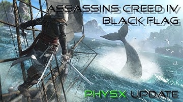 [HD]Assassins Creed IV: Black Flag - PhysX Update Showcase