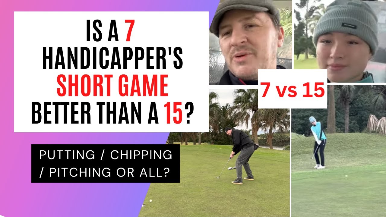 WATCH: Is a 7 handicapper's short game better than a 15's?  (565)