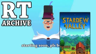 RTGame Streams:  Stardew Valley [1] (04/07/2018)