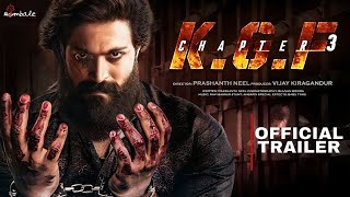 KGF Chapter 3 : Official Trailer | Yash | Sanjay Dutt | Raveena T|Srinidhi| Prashanth Neel | Concept