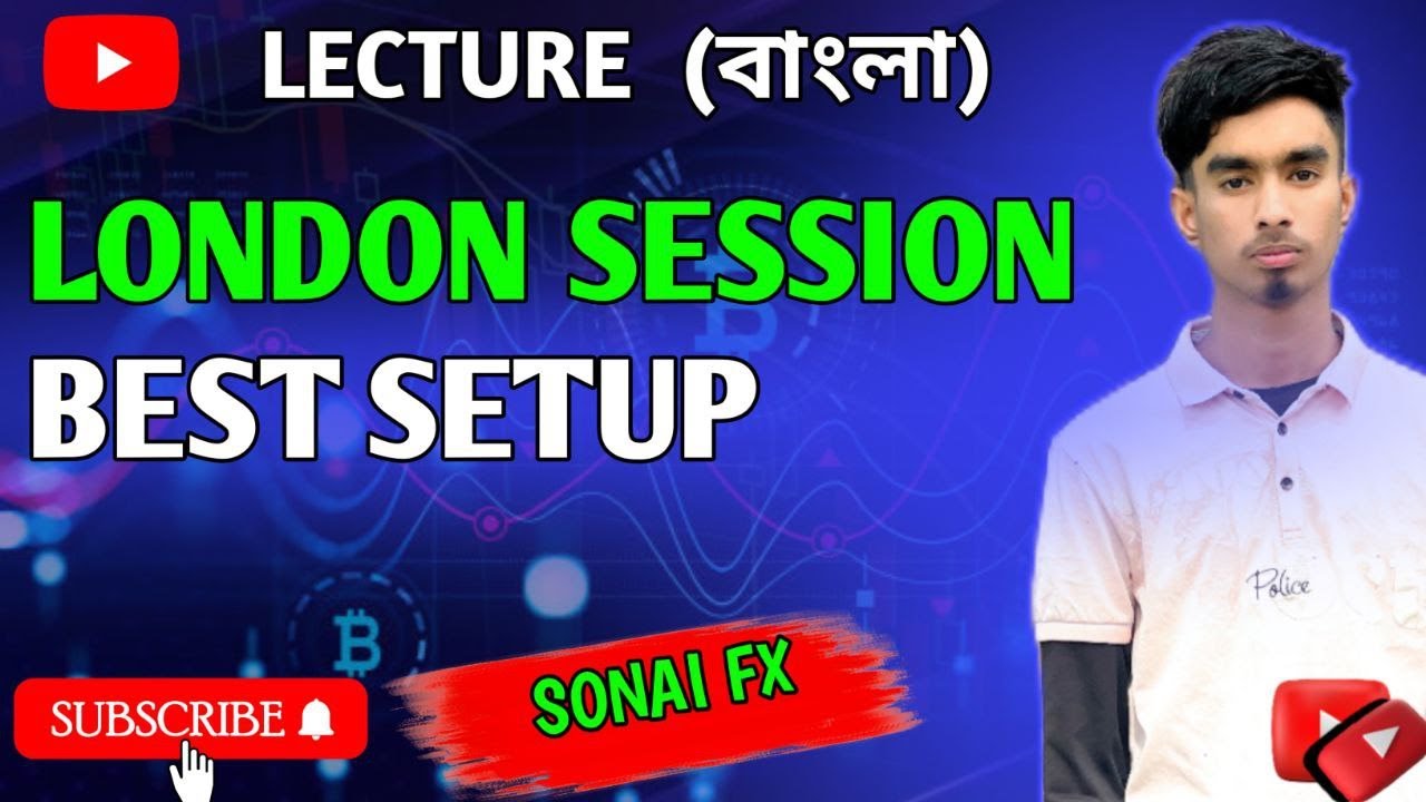 FX SONAI Mentorship Class 2 |London Session BEST Setup | Advanced SMC | Time & Price Theory | বাংলা