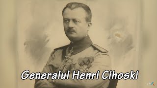 Memorialul Durerii: Oameni mari care au făcut România Mare - General Henri Cihoski (@TVR2)