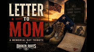 Letter To Mom | A Soldier’s Final Letter Home