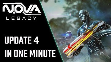 N.O.V.A.  Legacy Update 4 in One Minute