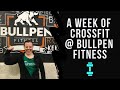 A week of CrossFit® @ Bullpen Fitness