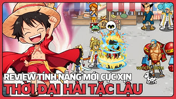 Game Lậu Mobile Thời Đại Hải Tặc Lậu - Update Bản Mới - Review Tính Năng Skill Mới Cực Xịn - APK IOS