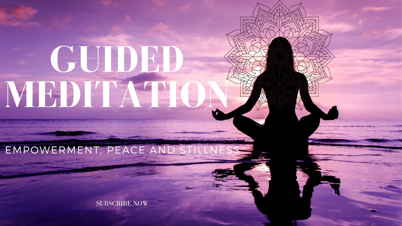 20 Minute Guided Meditation for Empowerment, Peace and Stillness - YouTube