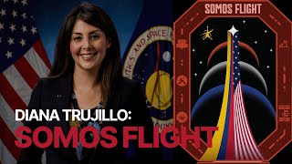 Diana Trujillo: Somos Flight