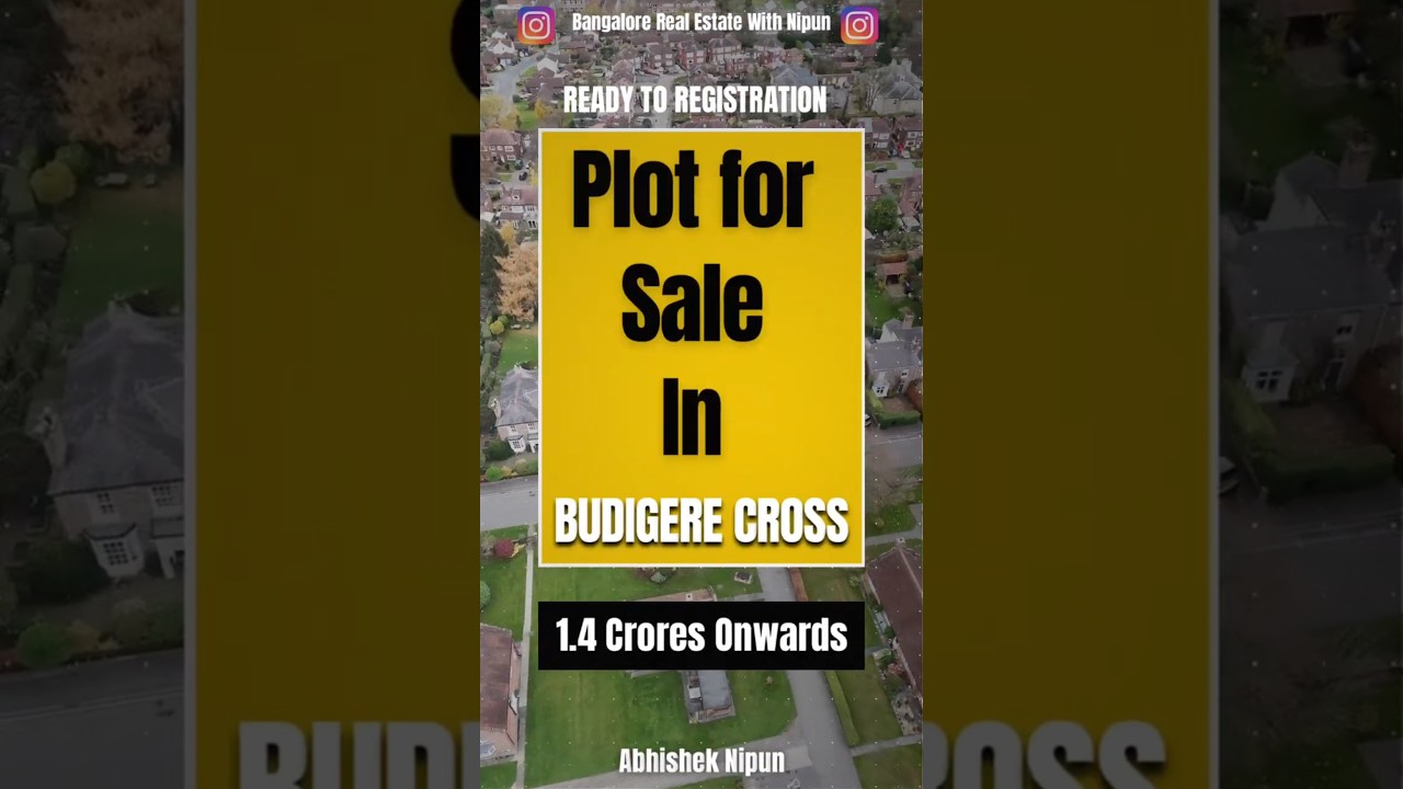 Plots in budigere cross | plots near whitefield | plots for sale in budigere cross | Bangalore