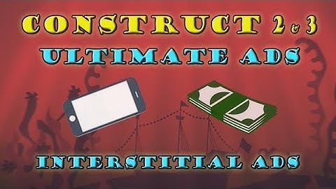 Ultimate Ads for Construct 2 and 3 - Interstitial Ads
