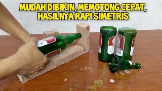 Cara Membuat Alat Pemotong Botol Kaca Sederhana