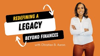 How to Leave a Legacy Beyond Finances