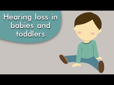 Hearing loss in babies and toddlers