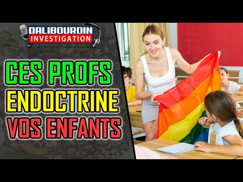 DES ENSEIGNANTS ACTIVISTES LGBTQ ENDOCTRINENT LEURS ELEVES A L'INSU DES PARENTS