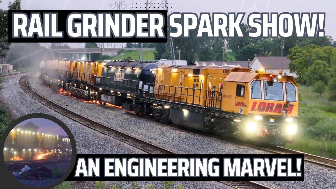 Rail Grinder SPARK Show: Nighttime Track Work and a MARVEL of engineering with Loram!