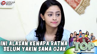 UDAH KETAHUAN BENERAN SAYANG! INI ALASAN KENAPA RATNA BELUM YAKIN SAMA OJAK - TUKANG OJEK PENGKOLAN