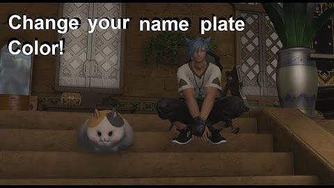 Change your name plate color! Final Fantasy XIV