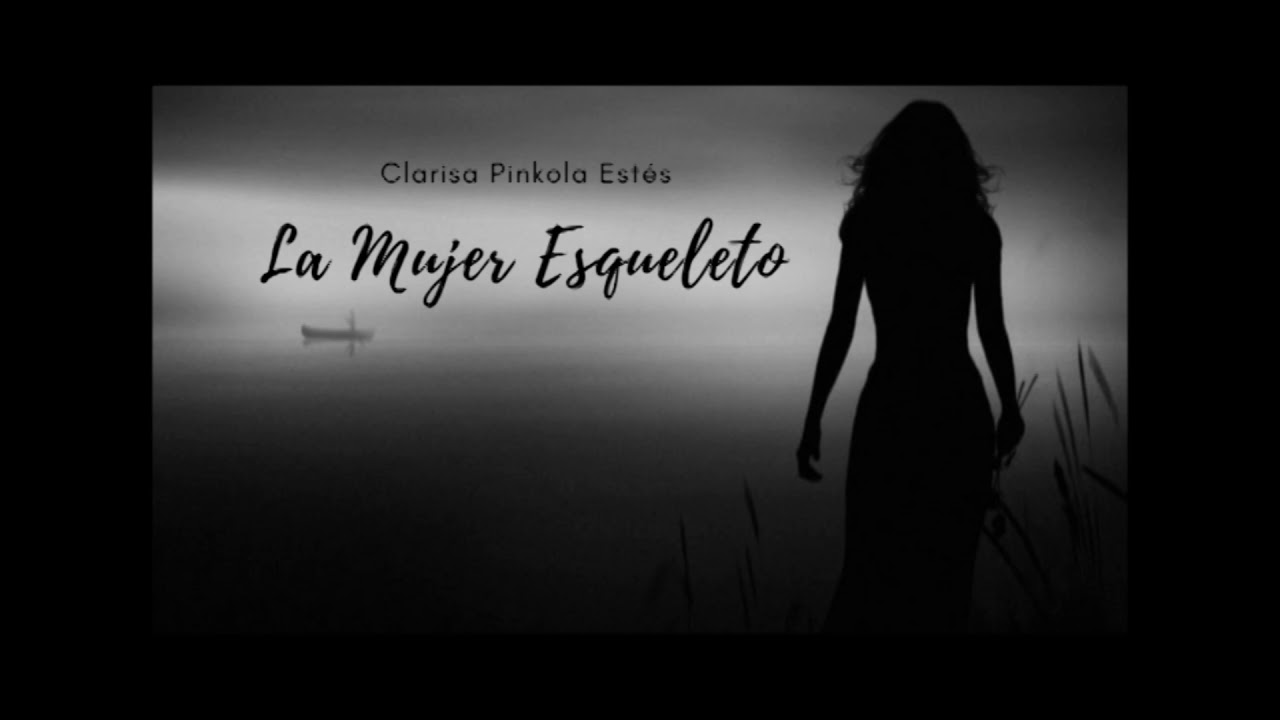 Cuento "La mujer esqueleto" Narración Oral por T.R Del "Libro
