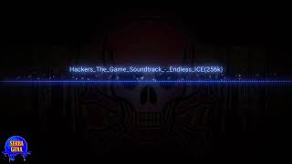 Hacker_The_Game_Soundtrack_-_Endless_Ice(256k) | BackSound Hacker Anonymous