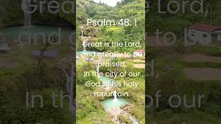 Great is the Lord, and greatly to be praised. #Inspiration