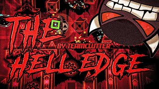 The Hell Edge // Full Showcase // Upcoming Top 65 Extreme Demon // Geometry Dash