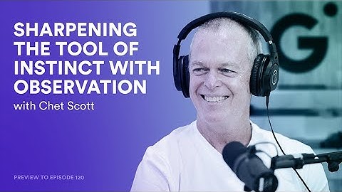 Instinct vs. Intellect: Tale of the Tape (Chet Scott)