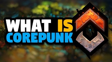 What is COREPUNK? - A Guide to Artificial Core