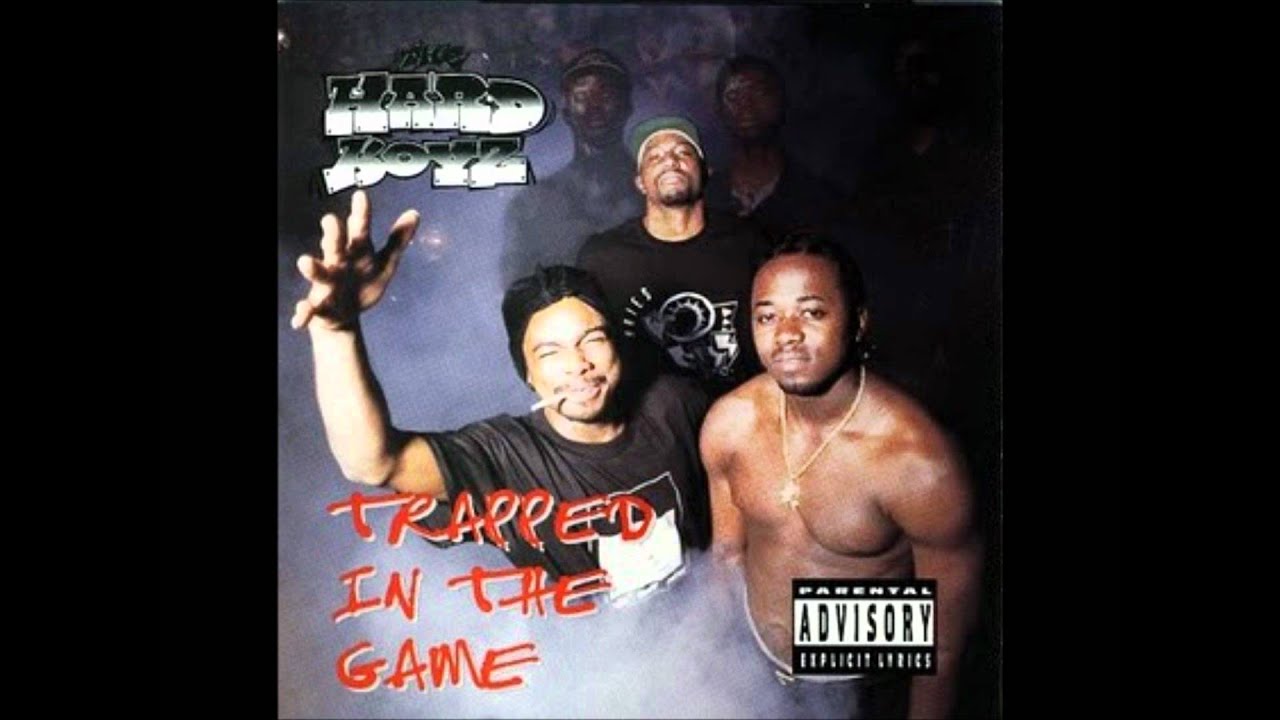 The Hard Boys — The Hard Boyz - Trapped In The Game - Ghetto World