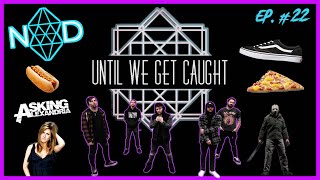 UNTIL WE GET CAUGHT | BAND INTERVIEW | Resurgence of Metalcore | FFO: Kellin Quinn & Pierce The Veil