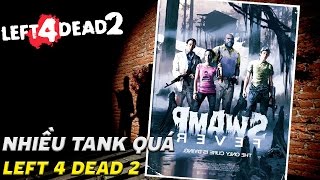 Cố thủ ở tòa biệt thự mà sao số phận hẩm hiu Cùng chơi Left 4 Dead 2