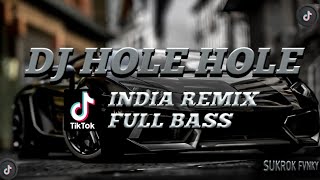 DJ HOLE HOLE INDIA REMIX FULL BASS | FANDHO RMXR