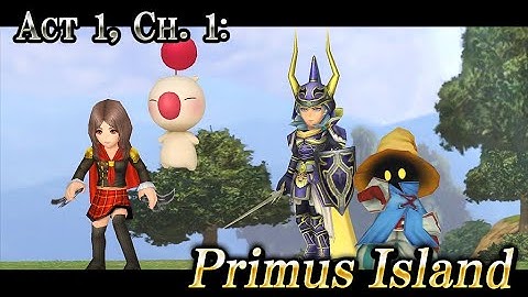 Act 1, Ch. 1: Primus Island – DISSIDIA FINAL FANTASY OPERA OMNIA