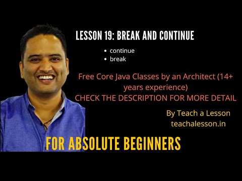 Day 07 class 19: Break and Continue in Java | Free Core Java Series for Absolute Beginners