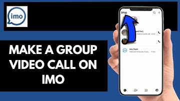 How To Make A Group Video Call On Imo