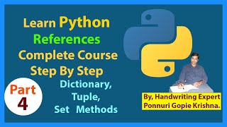 Learn Python References |Step ByStep| Dictionary, Tuple and Sets Methods |PonnuriGopieKrishna|Part-4