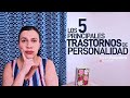LOS 5 PRINCIPALES TRASTORNOS DE PERSONALIDAD || FANNY PSIQUIATRA