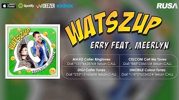 Erry Putra Feat. Meerlyn - Watszup [Official Lyrics Video]